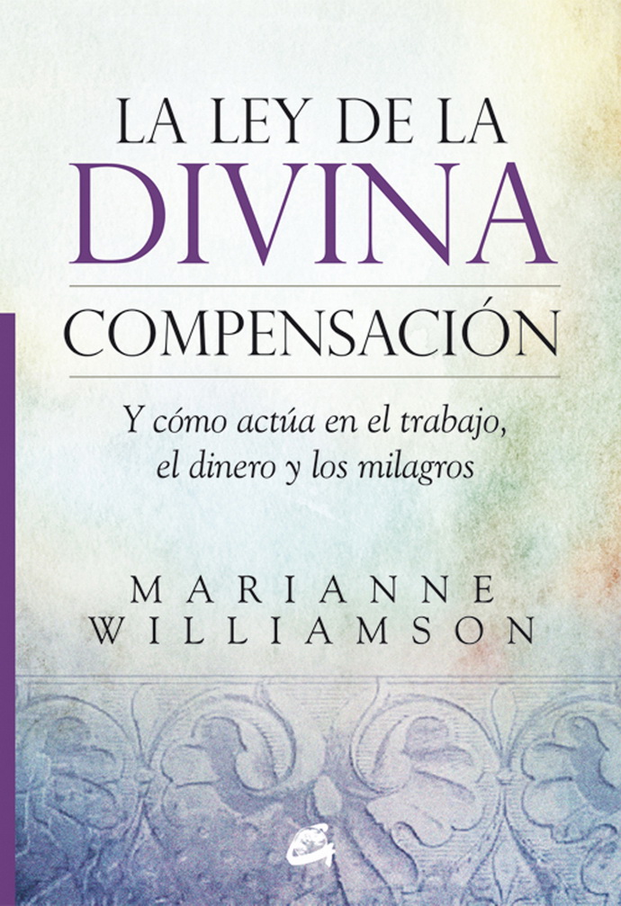 Libro: Ley de la divina compensación por Marianne Williamson