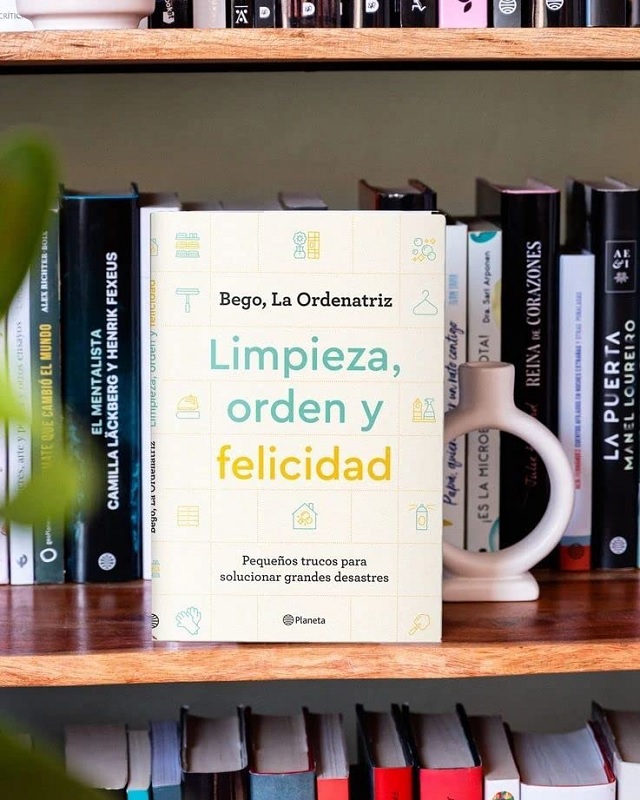 Libro Limpieza, orden y felicidad - Pequeños trucos para solucionar grandes desastres por Bego, La Ordenatriz