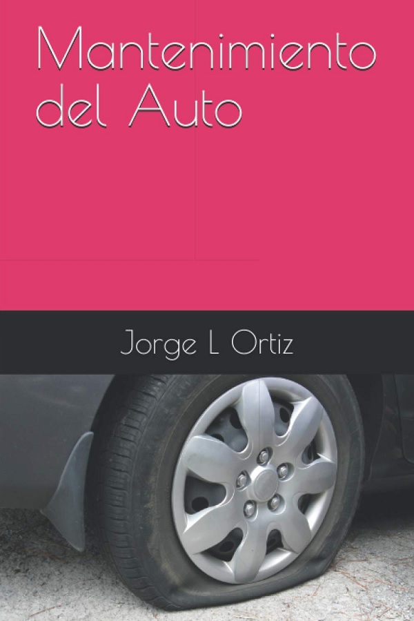 Libro Mantenimiento del Auto por Jorge L Ortiz Rivera