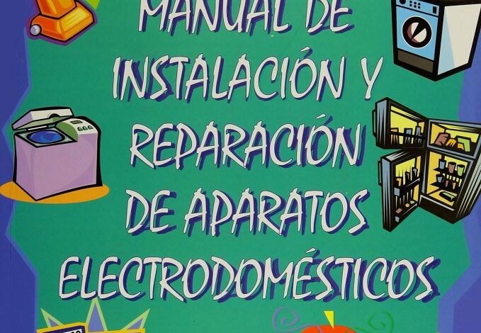 Libro Manual de Instalación y Reparación de Aparatos Electrodomésticos por Gilberto Enríquez Harper