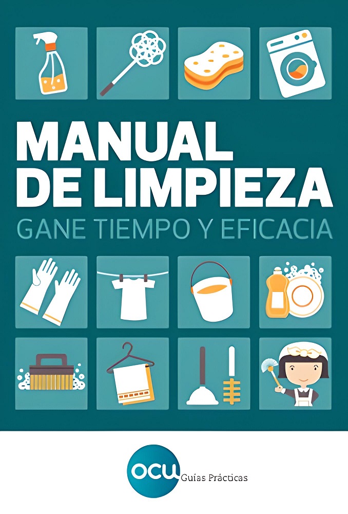 Libro Manual de limpieza - Gane tiempo y eficacia Tercera Edición, por OCU Ediciones