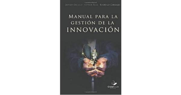 Libro Manual para la Gestion de la Innovacion por Jefrey Orozco