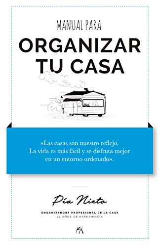Libro Manual para organizar tu casa (Manuales) por Pia Nieto