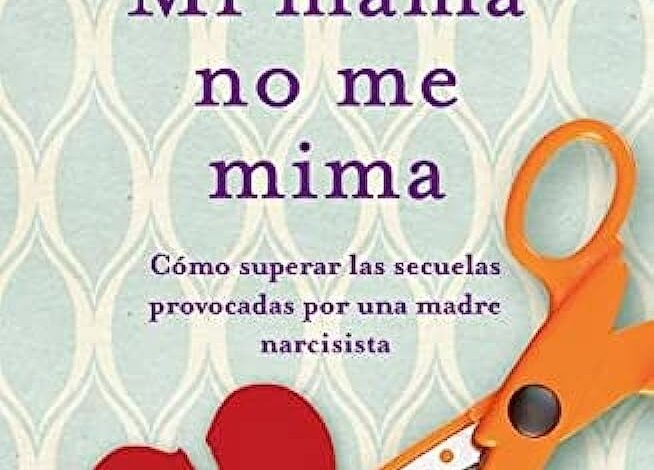 Libro: Mi mamá no me mima por Karyl Mcbride