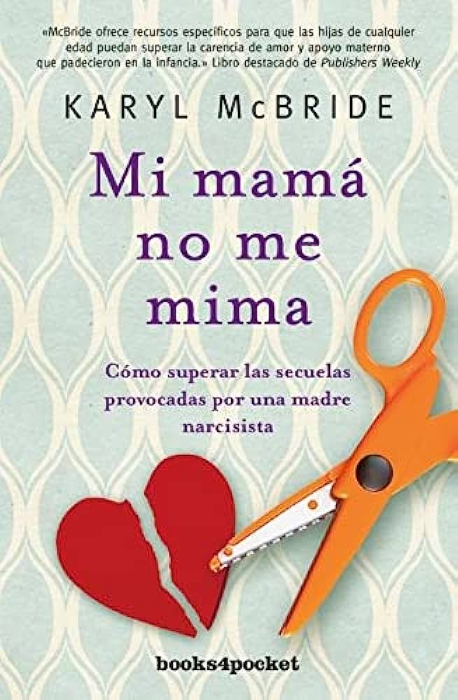 Libro: Mi mamá no me mima por Karyl Mcbride