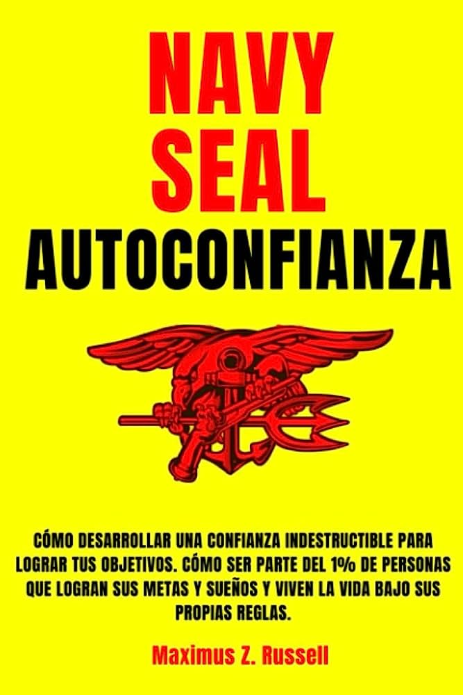 Libro: Navy Seal: Autoconfianza por Maximus Z. Russell