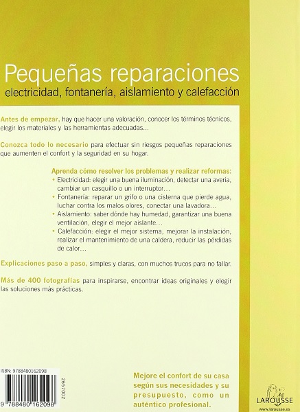 Libro Pequeñas Reparaciones - Electricidad, Fontanería, Aislamiento y Calefacción por Larousse Editorial