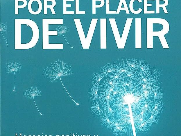 Libro: Por el placer de vivir por Cesar Lozano