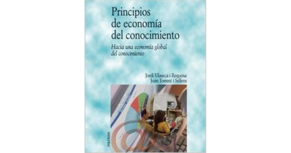 Libro Principios De Economia Del Conocimiento por Jordi Vilaseca Requena