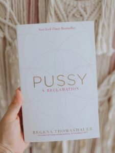 Libro-Pussy-A-Reclamation-por-Regena-Thomashauer
