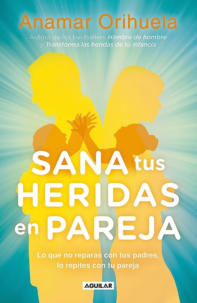 Libro Sana tus heridas en pareja por Anamar Orihuela