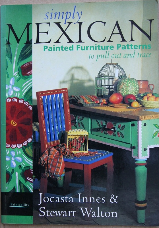 Libro Simply Mexican - Muebles pintados (diseños de muebles pintados) por Jocasta Innes