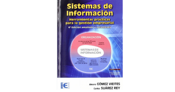 Libro Sistemas de Informacion Herramientas practicas para la gestion empresarial por Gomez Vieites