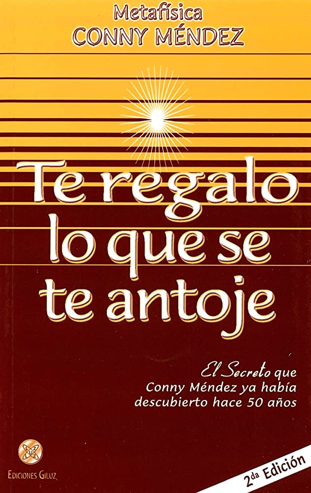 Libro: Te Regalo Lo que Se Te Antoje por Méndez Conny