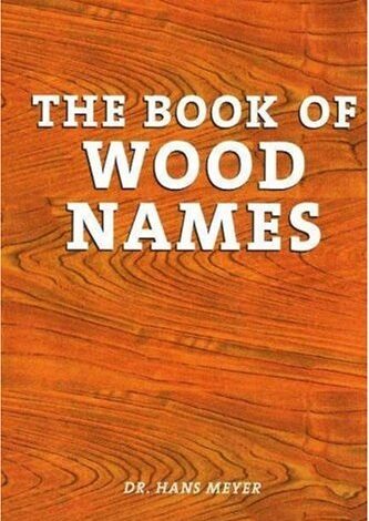 Libro The Book of Wood Names por Dr Hans Meyer