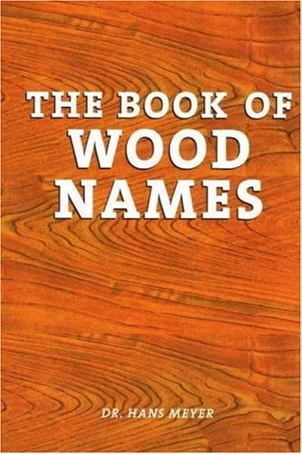 Libro The Book of Wood Names por Dr Hans Meyer