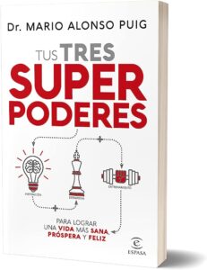 Libro Tus tres superpoderes por Mario Alonso Puig 2