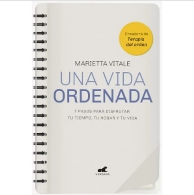 Libro Una vida ordenada - 7 pasos para disfrutar tu tiempo, tu hogar y tu vida, por Marietta Vitale