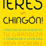Libro-¡Eres-un-chingon-por-Jen-Sincero