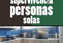 Manual Manual de supervivencia para personas solas (Spanish Edition) por Carlos Ángel Sánchez Recio