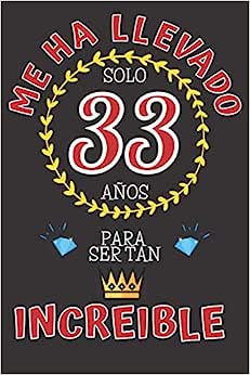 Me ha llevado solo 33 ANOS