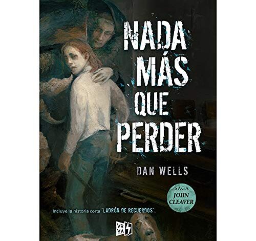 Libro: Nada más que perder por Dan Wells