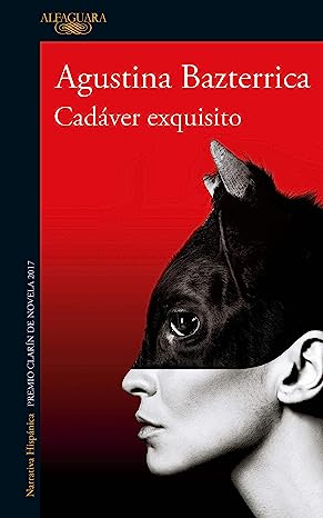 Libro: Cadáver Exquisito por Agustina Bazterrica
