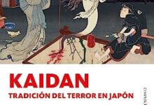Libro: Kaidan: Tradición del Terror en Japón por Antonio Míguez Santa Cruz
