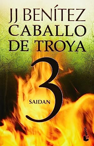 Libro: Saidan. Caballo de Troya 3 (Nueva edic.): 03 por J. J. Benitez