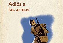 Libro: Adiós a Las Armas / A Farewell to Arms por Ernest Hemingway