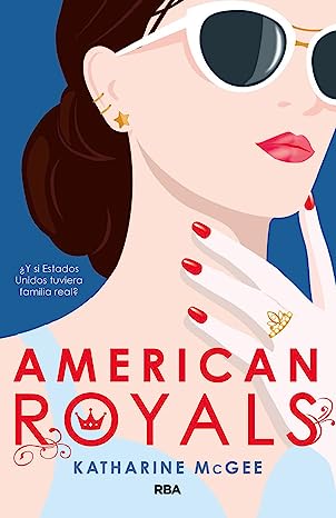 Libro: American Royals por Katharine McGee