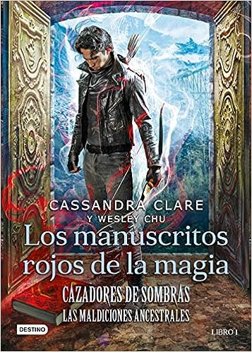 Libro: Cazadores de sombras. Los manuscritos rojos de la magia por Cassandra Clare