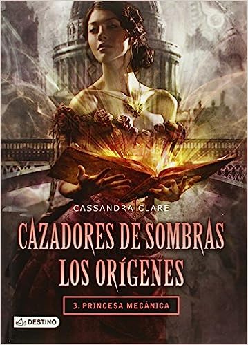 Libro: Cazadores de sombras 3 por Cassandra Clare