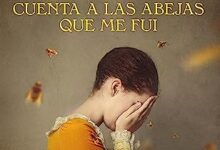 Libro: Cuenta a las abejas que me fui por Diana Gabaldon