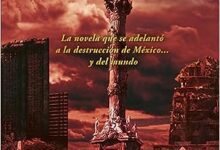 Libro: El camino hacia el punto Omega: La novela que se adelantó a la destrucción de México... y del mundo (Spanish Edition) por Luis Berman