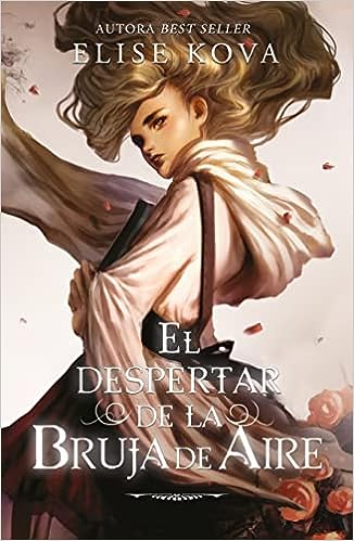 Libro: El despertar de la bruja del aire por Elise Kova