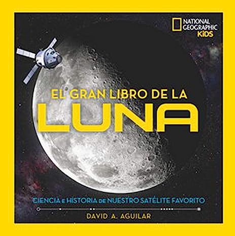 Libro: El gran libro de la luna por David A. Aguilar