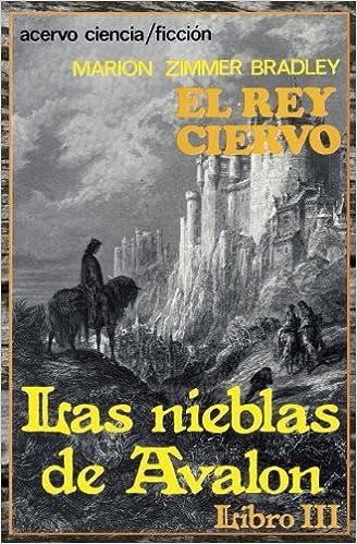 Libro: El Rey Ciervo: Libro 3 de Las Nieblas de Avalon por Marion Zimmer Bradley