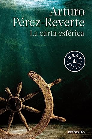 Libro: La carta esférica por Arturo Pérez-Reverte