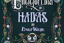 Libro: La Enciclopedia de hadas de Emily Wilde por Heather Fawcett