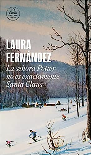 Libro: La señora Potter no es exactamente Santa Claus por Laura Fernández