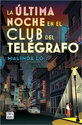 Libro: La última noche en el Club del Telégrafo por Malinda Lo