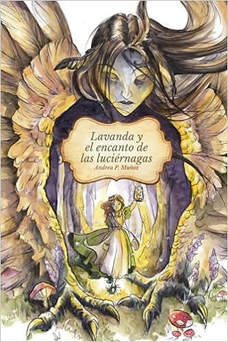 Libro: Lavanda y el encanto de las luciérnagas (Spanish Edition) por Andrea P. Muñoz
