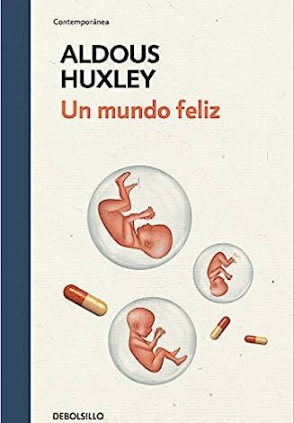 Libro: Un Mundo Feliz por Aldous Huxley