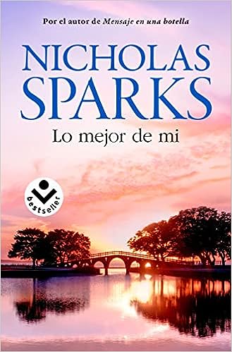 Libro: Lo mejor de mí por Nicholas Sparks