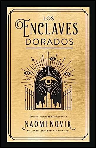 Libro: Los Enclaves Dorados por Naomi Novik
