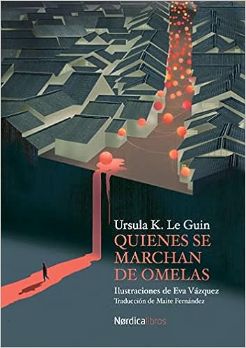 Libro: Quienes se marchan de Omelas por Eva Le Guin