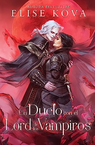 Libro: Un duelo con el Lord de los vampiros por Elise Kova