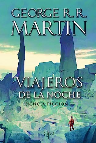 Libro: Viajeros de la Noche: Ciencia Ficción 2 por George R Martin