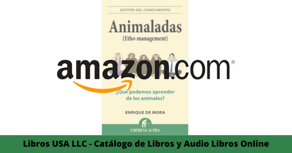 Resumen del libro Animaladas Etho Management por Enrique De Mora Perez